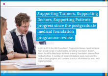 Supporting trainers, supporting doctors, supporting patients: Progress since the postgraduate medical foundation programme review